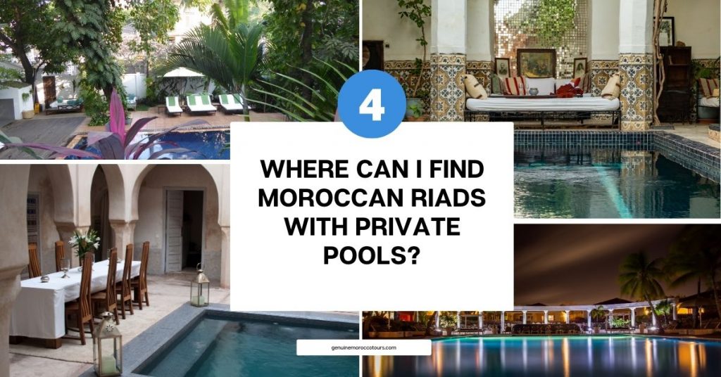 Where can I find Moroccan riads with private pools