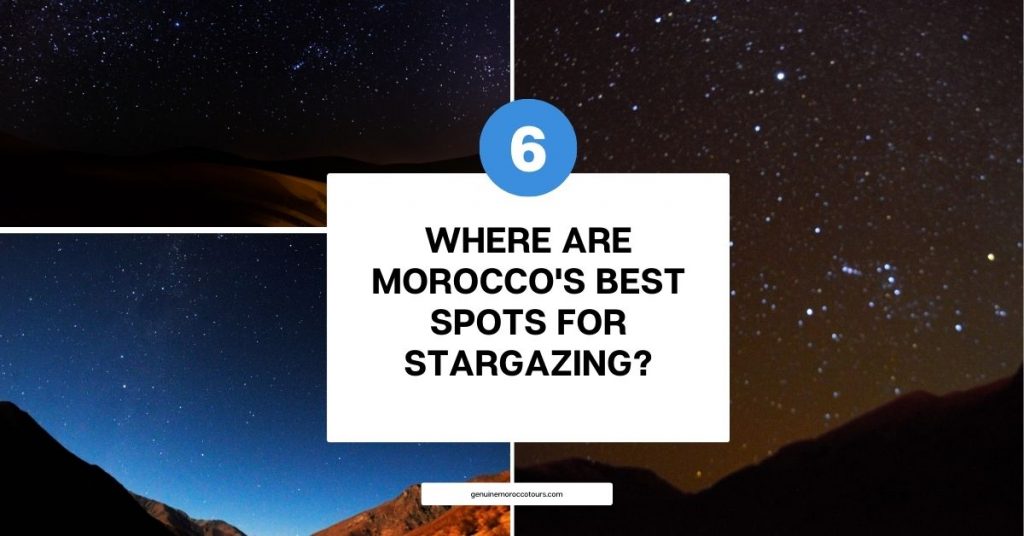 Where Are Morocco's Best Spots for Stargazing