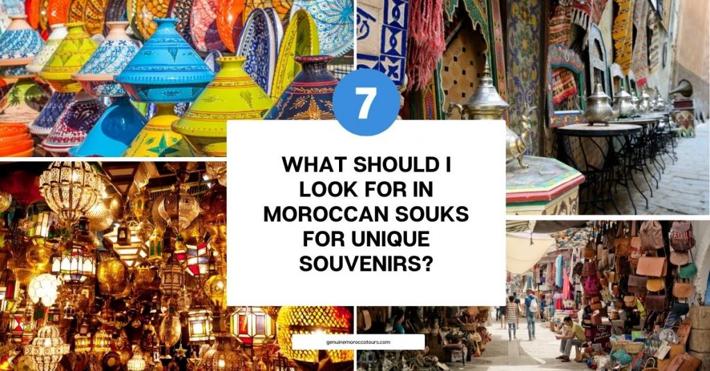 What should I look for in Moroccan souks for unique souvenirs
